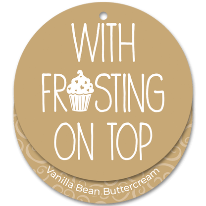 Round brown label with white text and a cupcake icon, featuring 'With Frosting on Top' and 'Vanilla Bean Buttercream'.